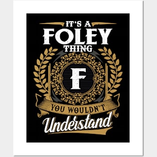 It Is A Foley Thing You Wouldn't Understand Posters and Art